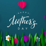 Happy Mother’s Day Images and Quotes
